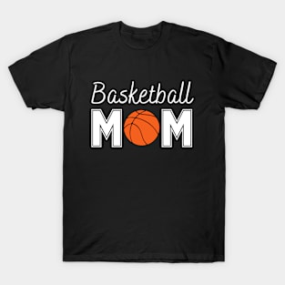 Basketball Mom (white text) T-Shirt